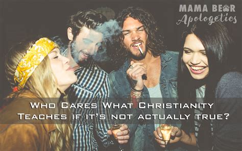 Who Cares What Christianity Teaches if it's Not Actually True? - Mama ...