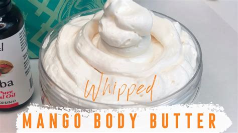 DIY MANGO BODY BUTTER MOISTURIZING WHIPPED MANGO JOJOBA OIL RECIPE