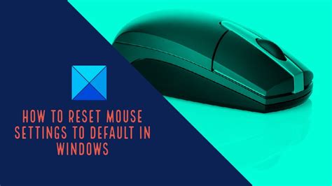 How To Reset Mouse Settings To Default In Windows 1110 Youtube