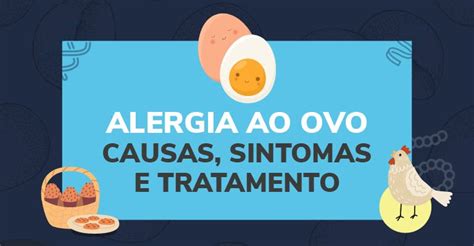 Sintomas De Alergia A Ovo Em Adulto - Infografia: Alergia ao ovo: Causas, sintomas e tratamento - Zyrtec