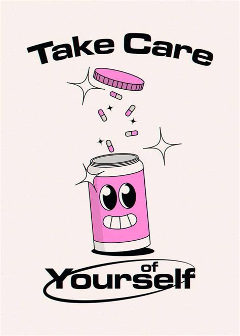 A Pink Can With An Angry Face And The Words Take Care Of Yourself Above It