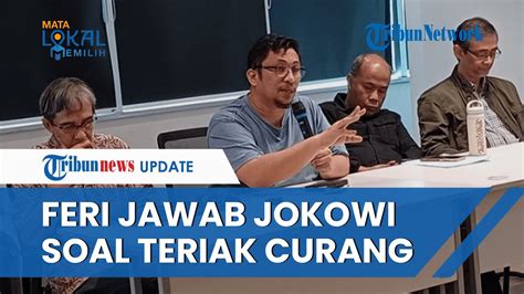 Video Feri Amsari Jawab Jokowi Kami Dilarang Teriak Curang Tapi Yang