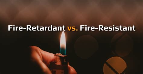 Fire Retardant Vs Fire Resistant For Plastic Sheeting