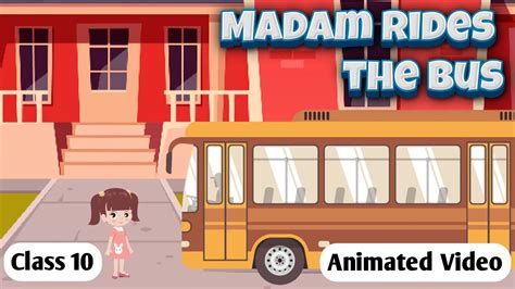 Madam Rides The Bus Class 10 English Animated Explanation In Hindi By Adb Mrtb Summary