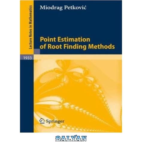 خرید و قیمت دانلود کتاب Point Estimation Of Root Finding Methods ترب