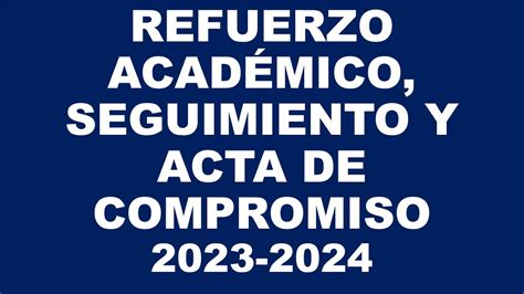 REFUERZO ACADÉMICO SEGUIMIENTO Y ACTA DE COMPROMISO 2023 2024 YouTube