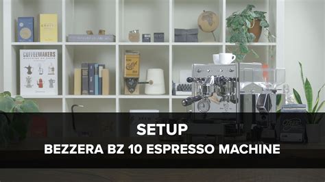 Bezzera BZ10 Espresso Machine Setup YouTube