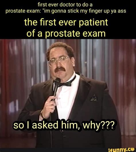 Doctors And Patients First Ever Doctor To Do A Prostate Exam Im