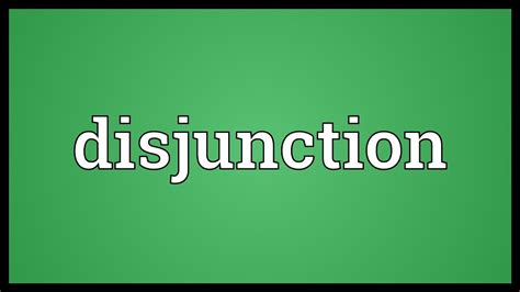 Disjunction Meaning - YouTube