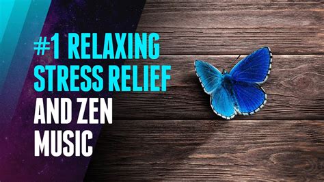 Stress Relief Relaxing Zen Music For Yoga Meditation Mindfulness