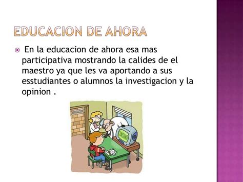 Comparacion Educacion De Antes Y La De Ahora