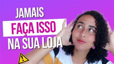 Assista A Esse Vídeo Antes De Começar Uma Loja Virtual Em 2023 Erros