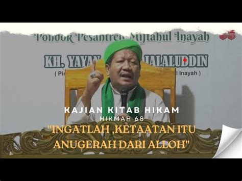 Kajian Kitab Hikam Ibnu Atho Illah As Sakandari Miftahul Inayah Hikmah