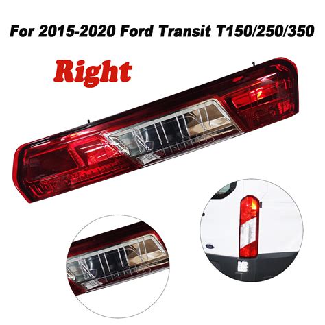 Right Side Tail Light For 2015 2020 Ford Transit T150250350 Rear Brake Light Ebay