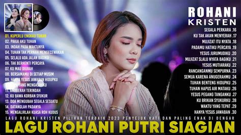 Kumpulan Lagu Rohani Putri Siagian Full Album Lagu Rohani