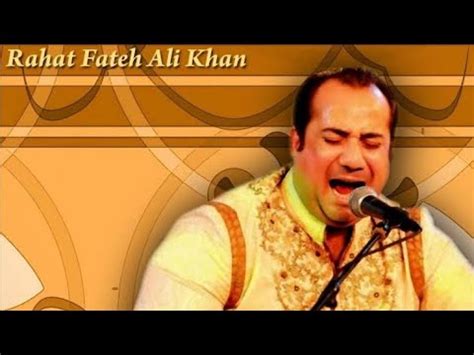 Akhiyan Udeek Diyan Rahat Fateh Ali Khan Youtube