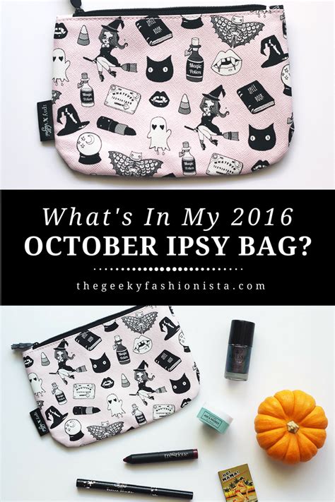 2016 October Ipsy Glam Bag Unboxing The Geeky Fashionista