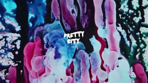 Pretty City Melt Official Video YouTube Music