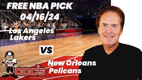 NBA Picks Lakers Vs Pelicans Prediction 4 16 2024 Best Bets Odds