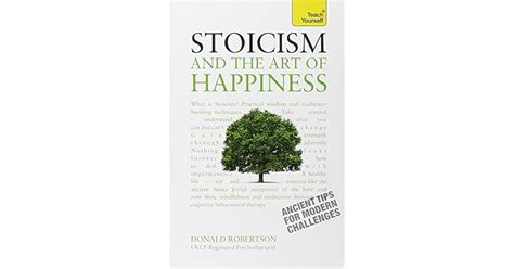 Stoicism And The Art Of Happiness Practical Wisdom For Everyday Life