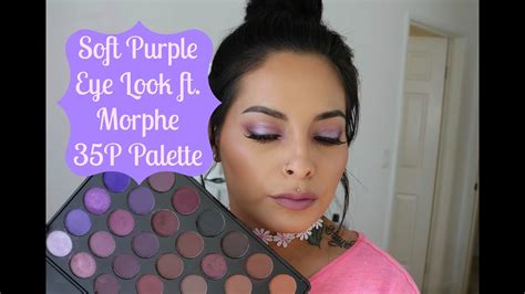 Soft Purple Eye Look Ft Morphe 35p Palette Talk Through Tutorial