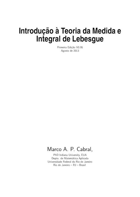 Pdf Introducao A Teoria Da Medida E Integral De Lebesguemcabral