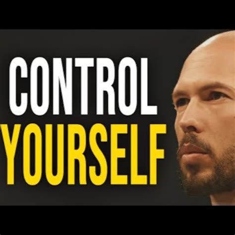 CONTROL YOURSELF Andrew Tate Motivational Speech Andrew Tate