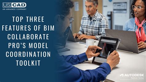 Top Three Features Of Bim Collaborate Pros Model Coordination Toolkit Us Cad Design Build