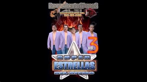 SI REGRESAS GRUPO SUPER ESTRELLAS YouTube