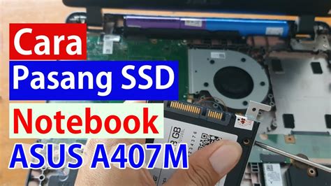 Cara Ganti Ssd Pada Laptop Asus A M Mudah Banget Youtube