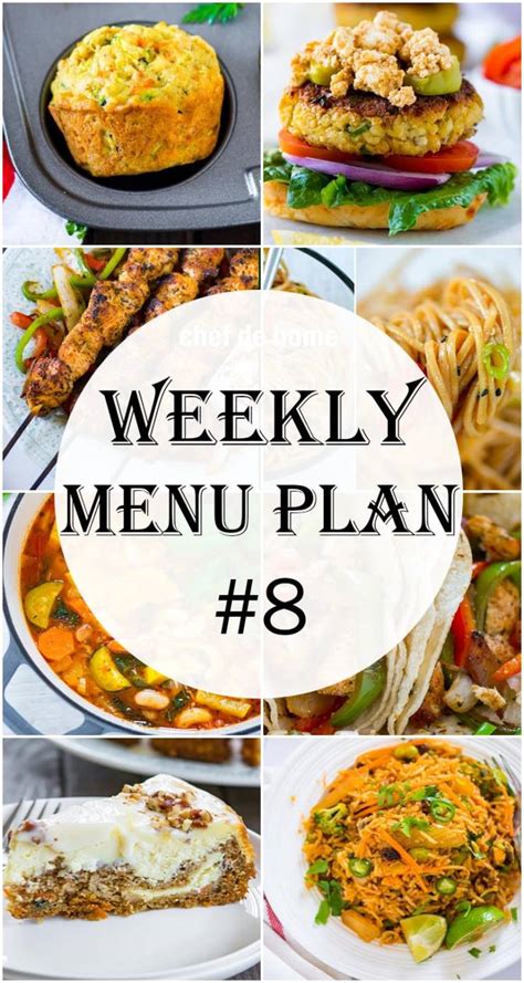 Weekly Meal Menu Plan - 8 Meals | ChefDeHome.com