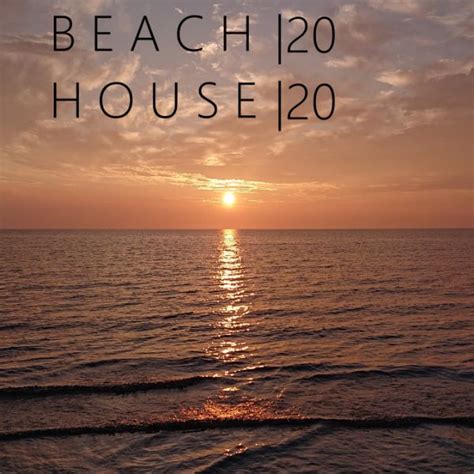 Beach House 2020 Spotify Playlist