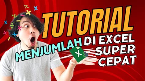 Tutorial Menjumlah Di Excel Super Kilat Dalam Hitungan Detik Youtube