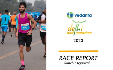 Race Report Vedanta Delhi Half Marathon Vdhm