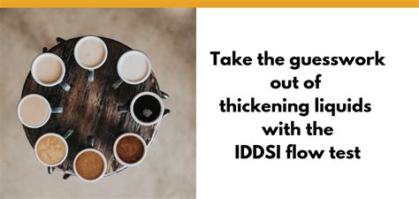 Take The Guesswork Out Of Thickening Liquids With The Iddsi Flow Test