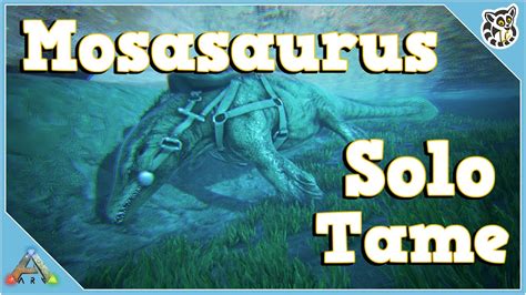 Mosasaurus Solo Tame Ark Survival Evolved Youtube