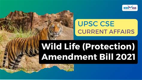 Wild Life Protection Amendment Bill Upsc Cse Current Affairs