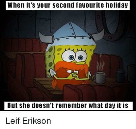 [Best] Leif Erikson Day 2022: Quotes, Spongebob Leif Erikson Day Meme ...