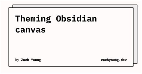 Theming Obsidian canvas