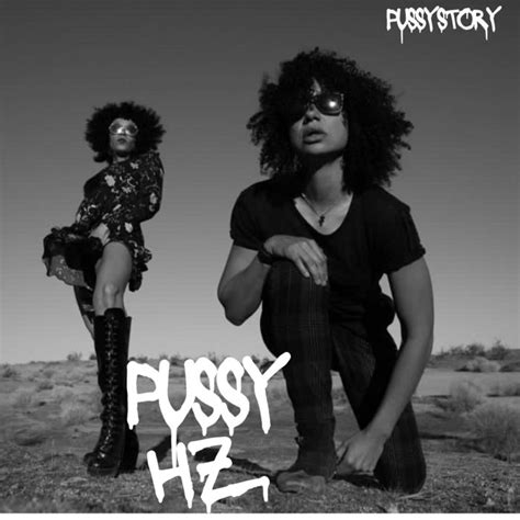 Pussy Hz Pussy Story Imani Coppola