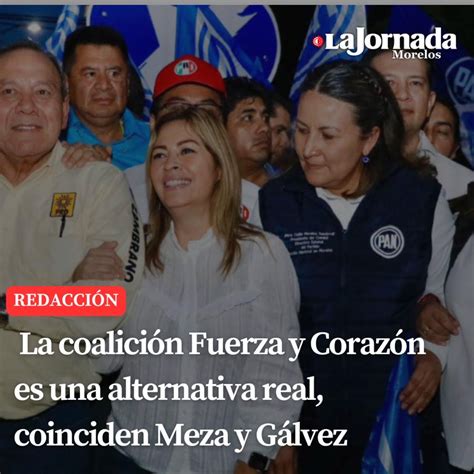 La Coalición Fuerza Y Corazón Es Una Alternativa Real Coinciden Meza Y