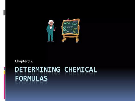 Chapter 7 4 Determining Chemical Formulas Ppt