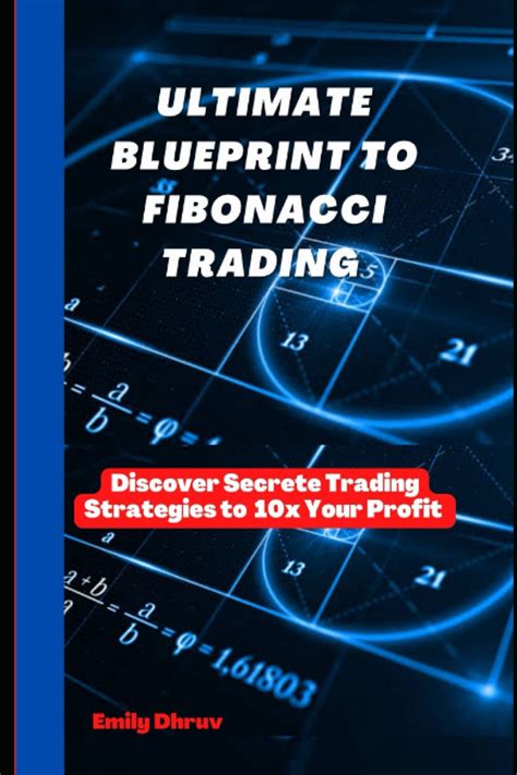 Buy Fibonacci Trading Blueprint Ultimate Guide To Fibonacci Trading