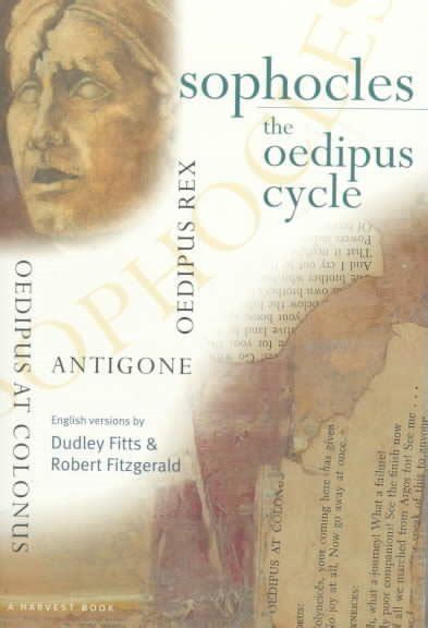 Sophocles The Oedipus Cycle Oedipus Rex Oedipus At Colonus Antigone