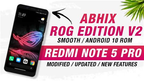 AbhiX Rog Edition V2 Stable For Redmi Note 5 Pro Android 10 Smooth