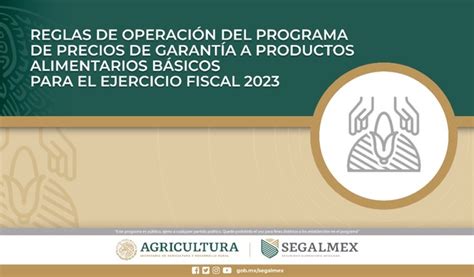 Reglas De Operación Del Programa Precios De Garantía De Segalmex