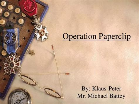 PPT - Operation Paperclip PowerPoint Presentation, free download - ID:380815