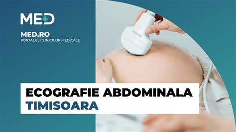 Ecografie Abdominala Timisoara Top Clinici Verificate Med Ro