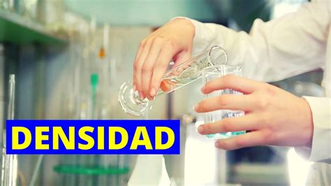 ¿qué Es La Densidad Y Cómo Se Mide Fórmula Y Ejemplos👩‍🔬 Youtube