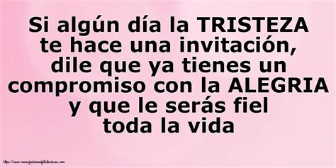 Felicitaciones de familia Si algún día la TRISTEZA te hace una